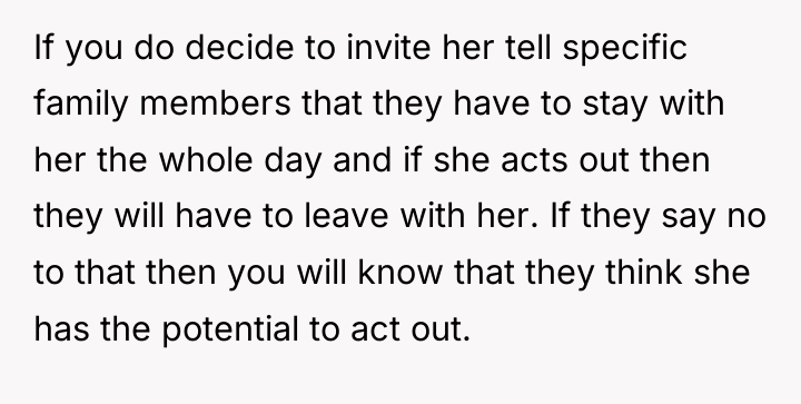 If you do decide to invite her tell specific family...