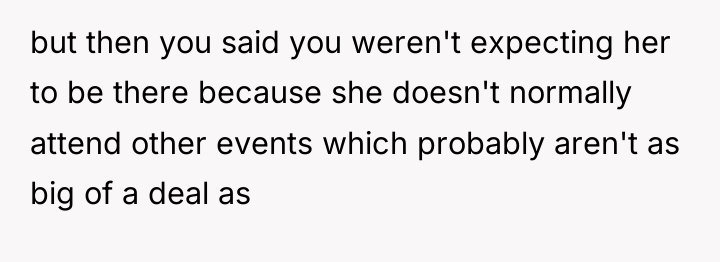 but then you said you weren't expecting her to be...