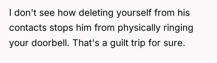 I don't see how deleting yourself from his contacts stops...