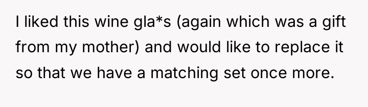 I liked this wine gla*s (again which was a gift...
