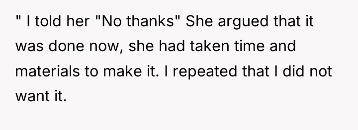 " I told her "No thanks" She argued that it...