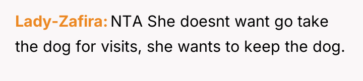 Lady-Zafira NTA She doesnt want go take the dog for...