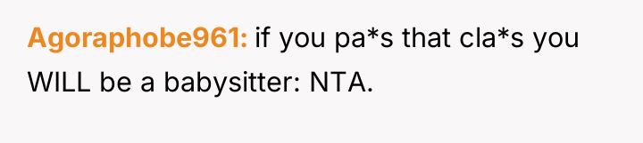 Agoraphobe961 if you pa*s that cla*s you WILL be a...