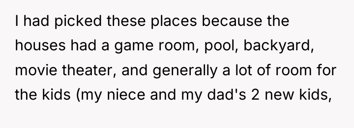 I had picked these places because the houses had a...