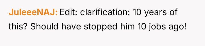 JuleeeNAJ Edit: clarification: 10 years of this? Should have stopped...