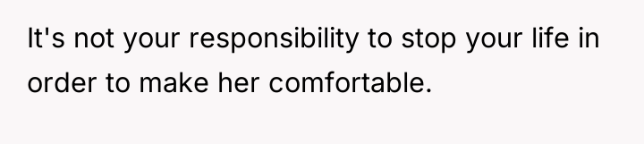 It's not your responsibility to stop your life in order...