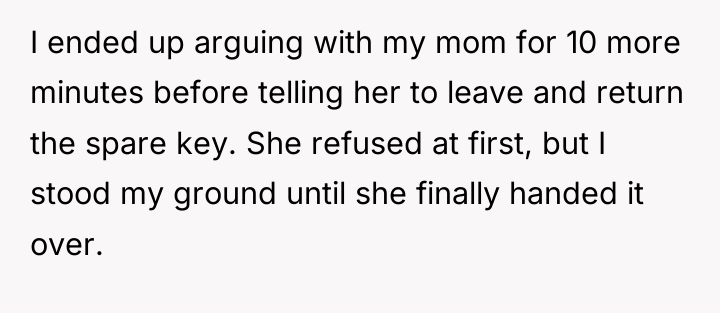 I ended up arguing with my mom for 10 more...
