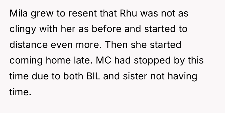 Mila grew to resent that Rhu was not as clingy...