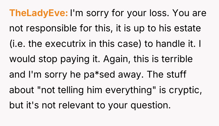 TheLadyEve I'm sorry for your loss. You are not responsible...