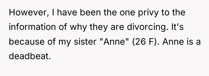 However, I have been the one privy to the information...