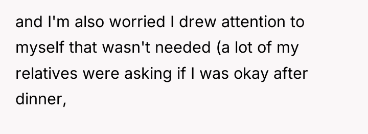 and I'm also worried I drew attention to myself that...