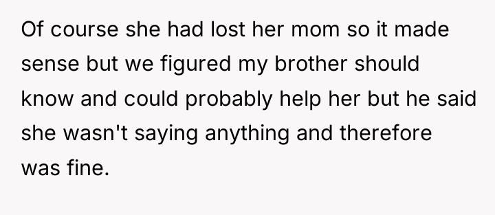 Of course she had lost her mom so it made...