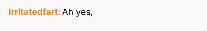 Irritatedfart Ah yes,