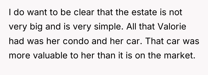 I do want to be clear that the estate is...