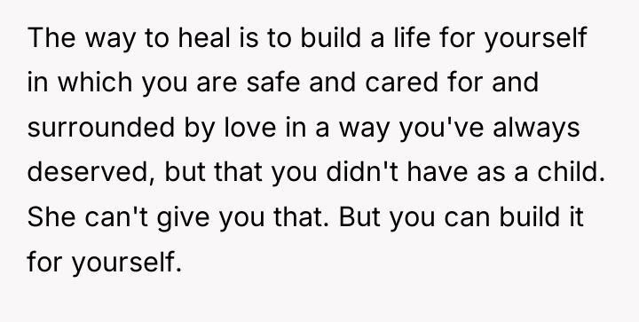 The way to heal is to build a life for...