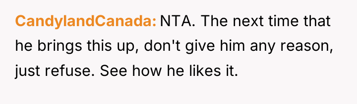 CandylandCanada NTA. The next time that he brings this up,...