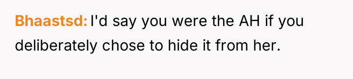 Bhaastsd I'd say you were the AH if you deliberately...
