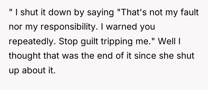 " I shut it down by saying "That's not my...