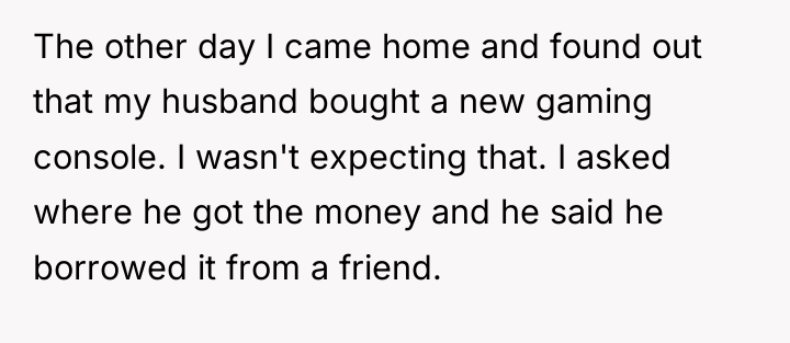 The other day I came home and found out that...