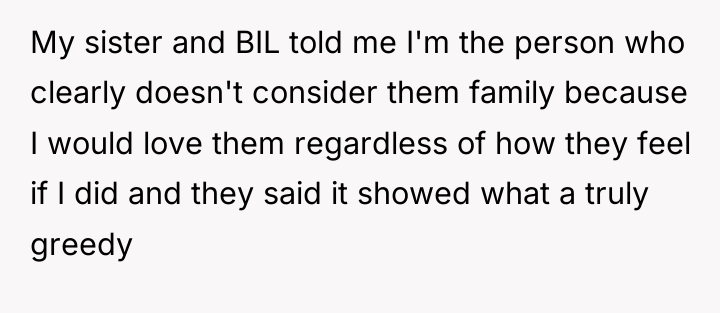 My sister and BIL told me I'm the person who...