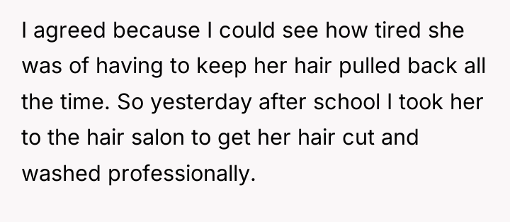 I agreed because I could see how tired she was...