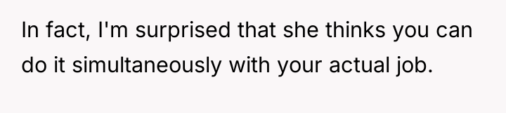 In fact, I'm surprised that she thinks you can do...