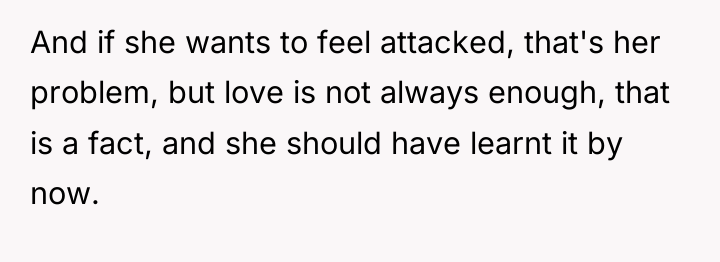 And if she wants to feel attacked, that's her problem,...