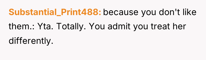 Substantial_Print488 because you don't like them.: Yta. Totally. You admit...