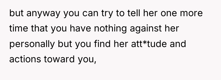 but anyway you can try to tell her one more...