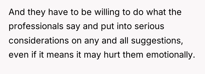 And they have to be willing to do what the...