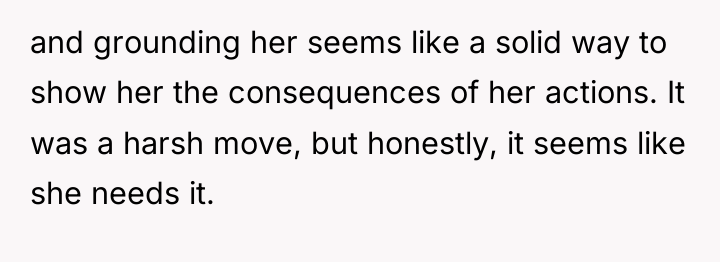 and grounding her seems like a solid way to show...