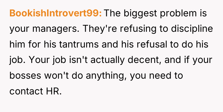 BookishIntrovert99 The biggest problem is your managers. They're refusing to...