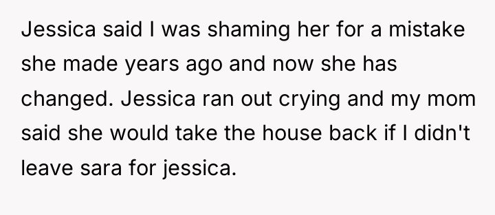 Jessica said I was shaming her for a mistake she...