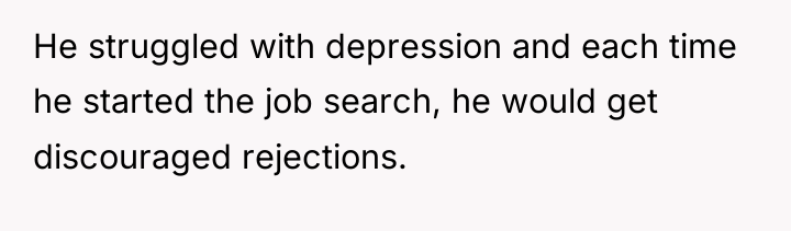 He struggled with depression and each time he started the...
