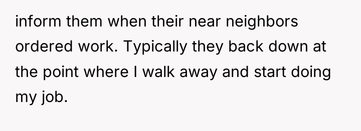 inform them when their near neighbors ordered work. Typically they...