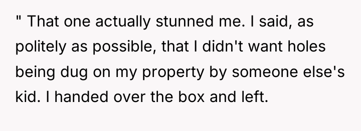 " That one actually stunned me. I said, as politely...