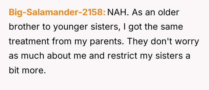 Big-Salamander-2158 NAH. As an older brother to younger sisters, I...