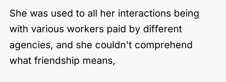 She was used to all her interactions being with various...
