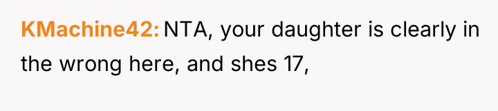KMachine42 NTA, your daughter is clearly in the wrong here,...