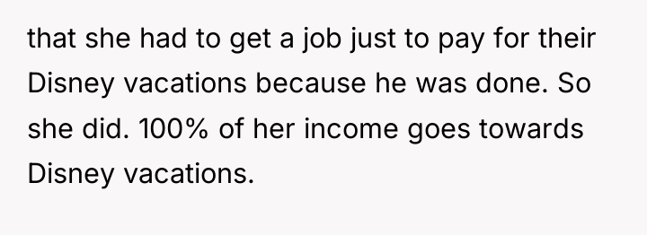 that she had to get a job just to pay...