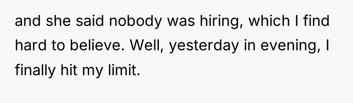 and she said nobody was hiring, which I find hard...