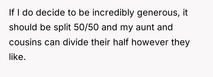 If I do decide to be incredibly generous, it should...