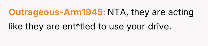 Outrageous-Arm1945 NTA, they are acting like they are ent*tled to...