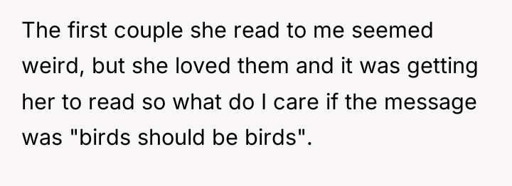 The first couple she read to me seemed weird, but...