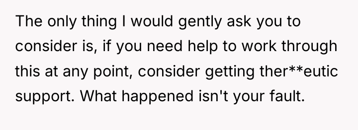The only thing I would gently ask you to consider...