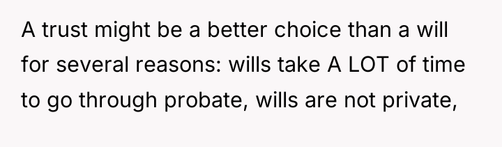 A trust might be a better choice than a will...