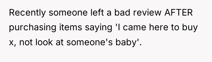 Recently someone left a bad review AFTER purchasing items saying...