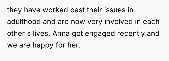 they have worked past their issues in adulthood and are...