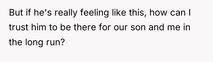 But if he's really feeling like this, how can I...