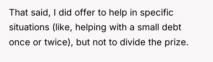 That said, I did offer to help in specific situations...